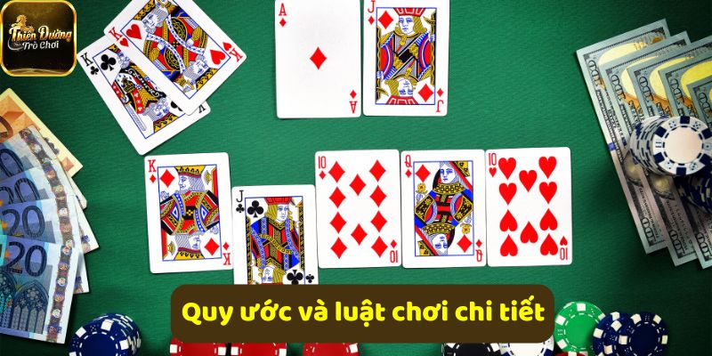 Quy ước luật chơi bài chi tiết: bộ bài hợp lệ, điểm số, thuật ngữ quan trọng